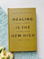 Healing Is the New High посібник із подолання емоційних потрясінь і здобуття свободи В.Кінґ
